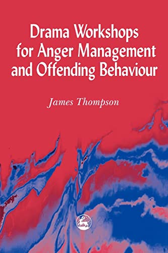 Imagen de archivo de Drama Workshops for Anger Management and Offending Behaviour a la venta por WorldofBooks