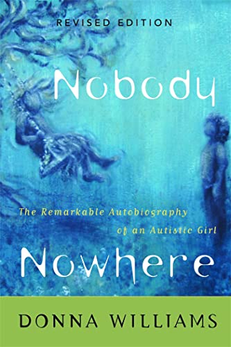9781853027185: Nobody Nowhere: The Remarkable Autobiography of an Autistic Girl