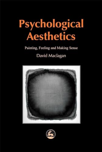 Stock image for Psychological Aesthetics: Painting, Feeling and Making Sense for sale by ThriftBooks-Atlanta