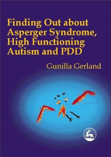 Imagen de archivo de Finding Out About Asperger Syndrome, High-Functioning Autism and PDD a la venta por Wonder Book