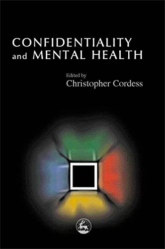 9781853028601: Confidentiality and Mental Health