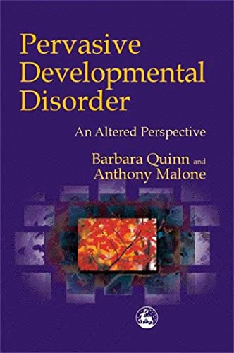 Beispielbild fr Pervasive Developmental Disorder : An Altered Perspective zum Verkauf von Better World Books