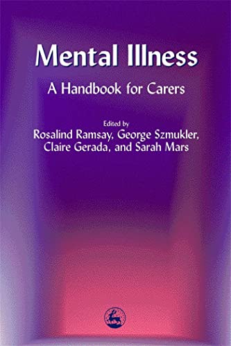 Stock image for Mental Illness: A Handbook for Carers for sale by Chiron Media