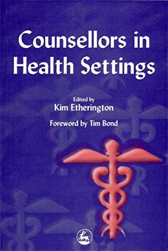 9781853029387: Counsellors in Health Settings