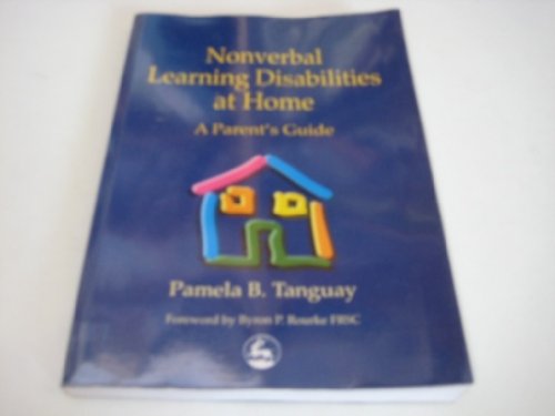 Beispielbild fr Nonverbal Learning Disabilities at Home: A Parent's Guide zum Verkauf von SecondSale