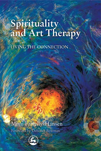 Stock image for Spirituality and Art Therapy for sale by Blackwell's