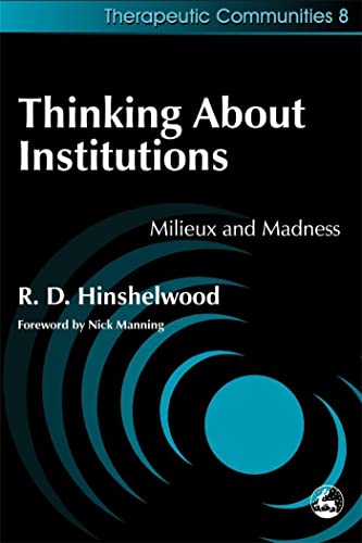 Beispielbild fr Thinking About Institutions: Milieux and Madness (Community, Culture and Change) zum Verkauf von GoldenWavesOfBooks