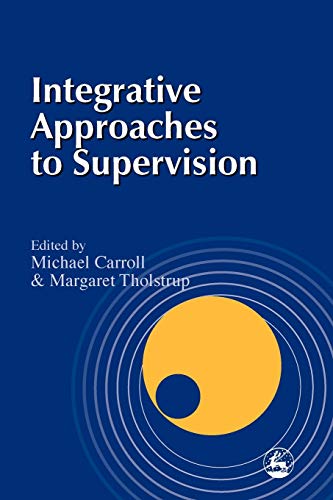 Stock image for Integrative Approaches to Supervision for sale by Blackwell's