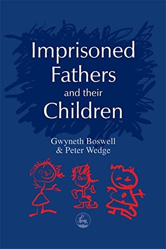 Beispielbild fr Imprisoned Fathers and their Children (Supporting Parents) zum Verkauf von WorldofBooks