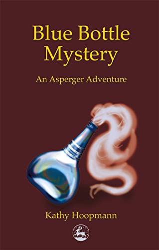Stock image for Blue Bottle Mystery: An Asperger Adventure (Asperger Adventures) for sale by SecondSale
