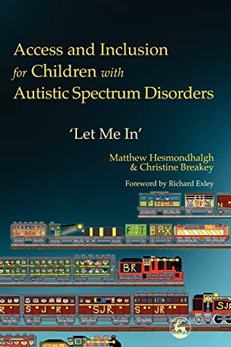 Beispielbild fr Access and Inclusion for Children with Autistic Spectrum Disorders: Let Me In' zum Verkauf von WorldofBooks