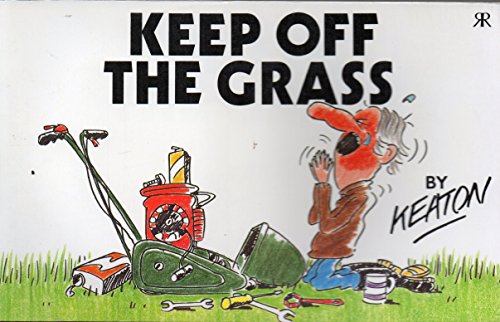 Keep Off the Grass (9781853040153) by Keaton