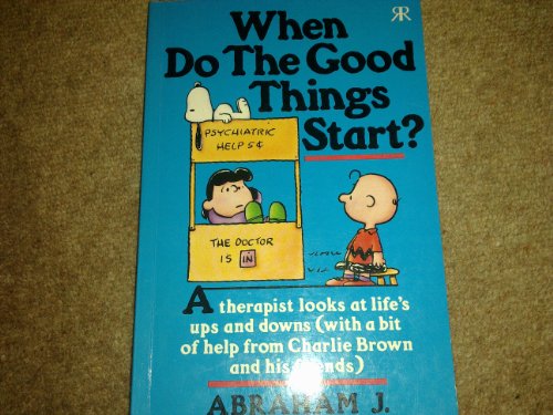 Beispielbild fr When Do the Good Things Start? zum Verkauf von ThriftBooks-Dallas