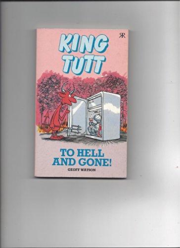 Imagen de archivo de To Hell and Gone! (King Tutt Pocket Books) a la venta por HPB-Diamond