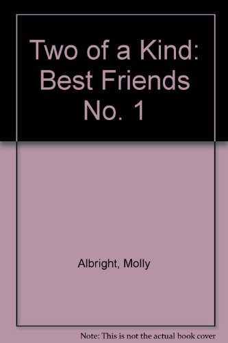 Stock image for Two of a Kind: Best Friends No. 1 for sale by AwesomeBooks