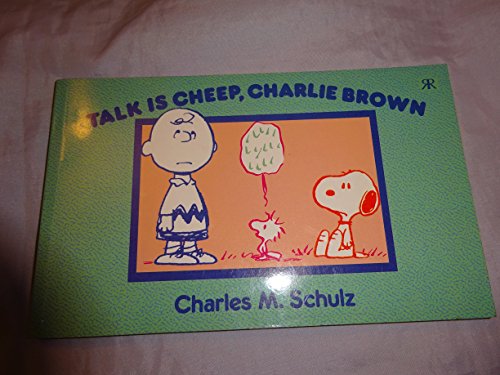 Stock image for Talk is Cheep, Charlie Brown (No. 4) (Snoopy & the Peanuts gang) for sale by WorldofBooks