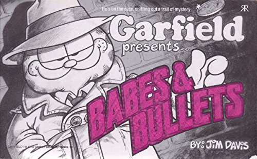 Beispielbild fr Garfield Presents Babes and Bullets (No 9) (Garfield colour TV special) zum Verkauf von WorldofBooks