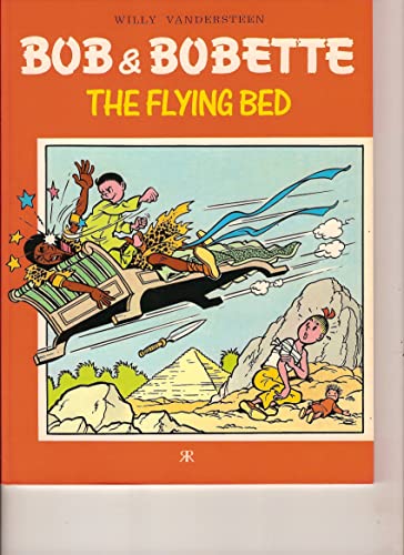 Beispielbild fr The Flying Bed (Bob and Bobette) zum Verkauf von Housing Works Online Bookstore