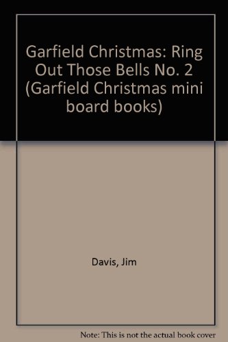 Ring Out Those Bells (Garfield Christmas Mini Board Books) (9781853042850) by Davis, Jim