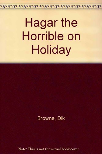 Beispielbild fr Hagar the Horrible on Holiday zum Verkauf von WorldofBooks