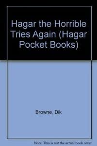 Stock image for Hagar the Horrible Tries Again: No 9 (Hagar Pocket Books) for sale by WorldofBooks