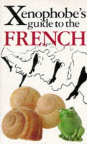 Stock image for Xenophobe's Guide to the French for sale by Better World Books