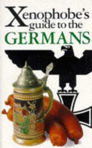 Stock image for Xenophobe's Guide to the Germans for sale by Better World Books