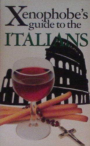 Beispielbild fr Xenophobe'S Guide To The Italians. zum Verkauf von AwesomeBooks