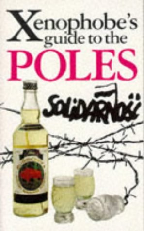 Beispielbild fr The Xenophobe's Guide to the Poles zum Verkauf von Versandantiquariat Felix Mcke