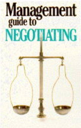 Imagen de archivo de The Management Guide to Negotiating (Management Guides) a la venta por Goldstone Books