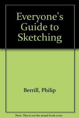 Stock image for Everyone's Guide to Sketching for sale by AwesomeBooks
