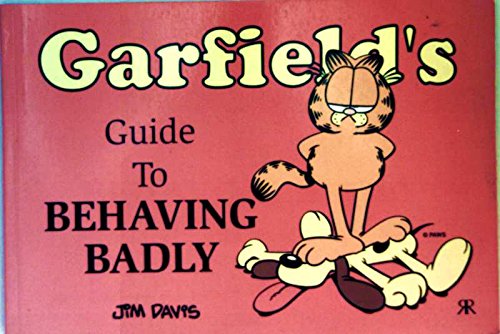 Garfield's Guide to Behaving Badly (Garfield Theme Books) (9781853048920) by Davis, Jim