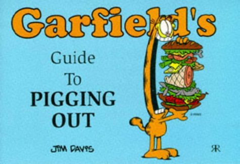 Beispielbild fr Garfield's Guide to Pigging Out (Garfield Theme Books) zum Verkauf von medimops
