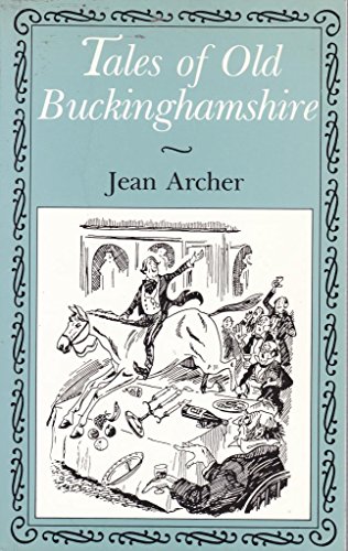 Imagen de archivo de Tales of Old Buckinghamshire a la venta por Lowry's Books