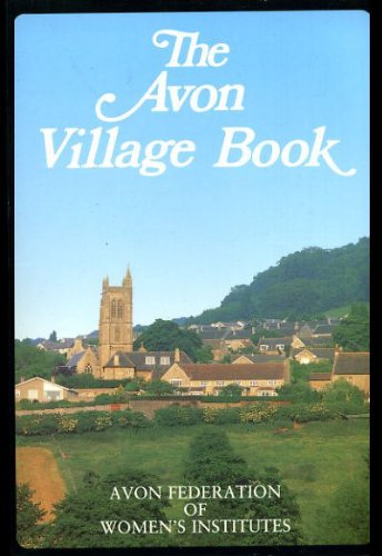 Stock image for The Avon Village Book (Villages of Britain) for sale by WorldofBooks