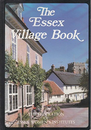 Stock image for The Essex Village Book (Villages of Britain S.) for sale by WorldofBooks