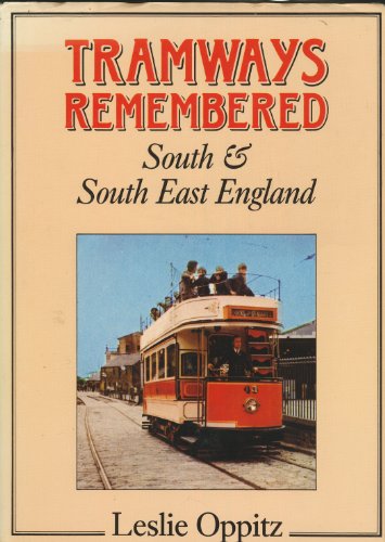 Tramways Remembered: South and South East England