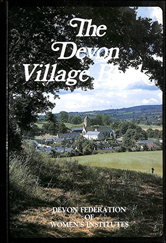 Imagen de archivo de The Devon Village Book (Villages of Britain S.) a la venta por WorldofBooks