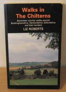 Walks in the Chilterns Seventeen Country Walks Around Buckinghamshire, Hertfordshire, Oxfordshire...