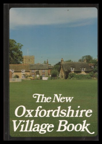 Stock image for The New Oxfordshire Village Book (Villages of Britain S.) for sale by WorldofBooks