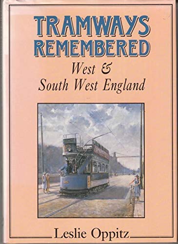 Tramways Remembered - West & South West England