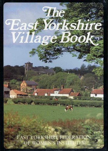 9781853061387: The East Yorkshire Village Book (Villages of Britain S.)