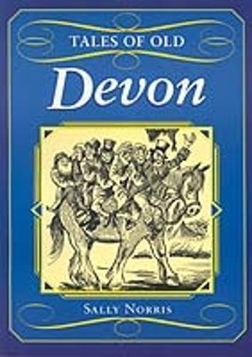 9781853061424: Tales of Old Devon (County Tales S.)
