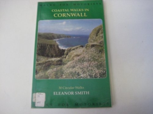 Stock image for Coastal Walks in Cornwall (Walks for Motorists S.) for sale by HALCYON BOOKS