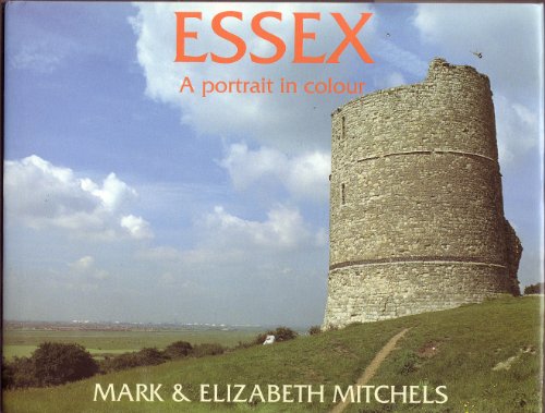 Beispielbild fr Essex: A Portrait in Colour zum Verkauf von AwesomeBooks