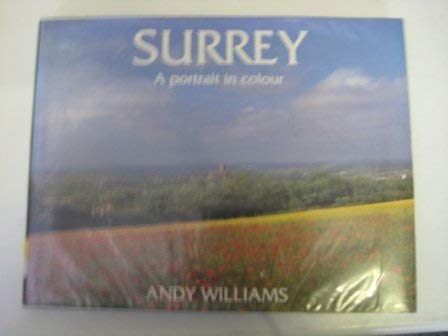 Imagen de archivo de Surrey : A Portrait in Colour a la venta por Better World Books