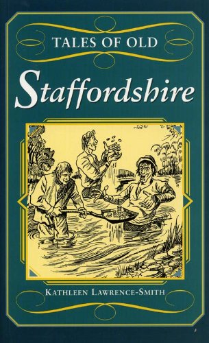 Beispielbild fr Tales of Old Staffordshire (County Tales S.) zum Verkauf von WorldofBooks