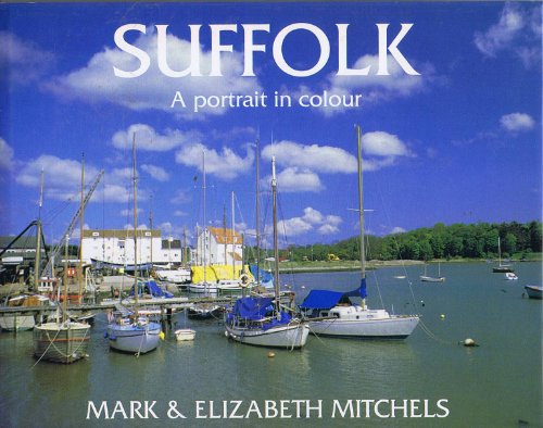 Beispielbild fr Suffolk: A Portrait in Colour zum Verkauf von WorldofBooks