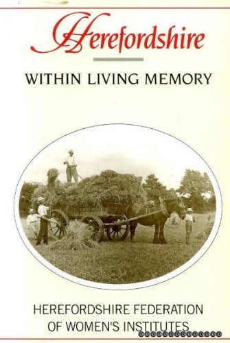 Imagen de archivo de Herefordshire within Living Memory a la venta por WorldofBooks