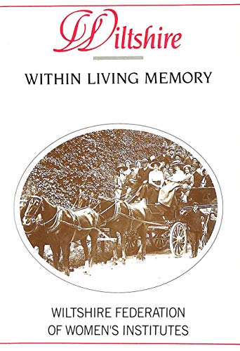 Beispielbild fr Wiltshire Within Living Memory zum Verkauf von Better World Books